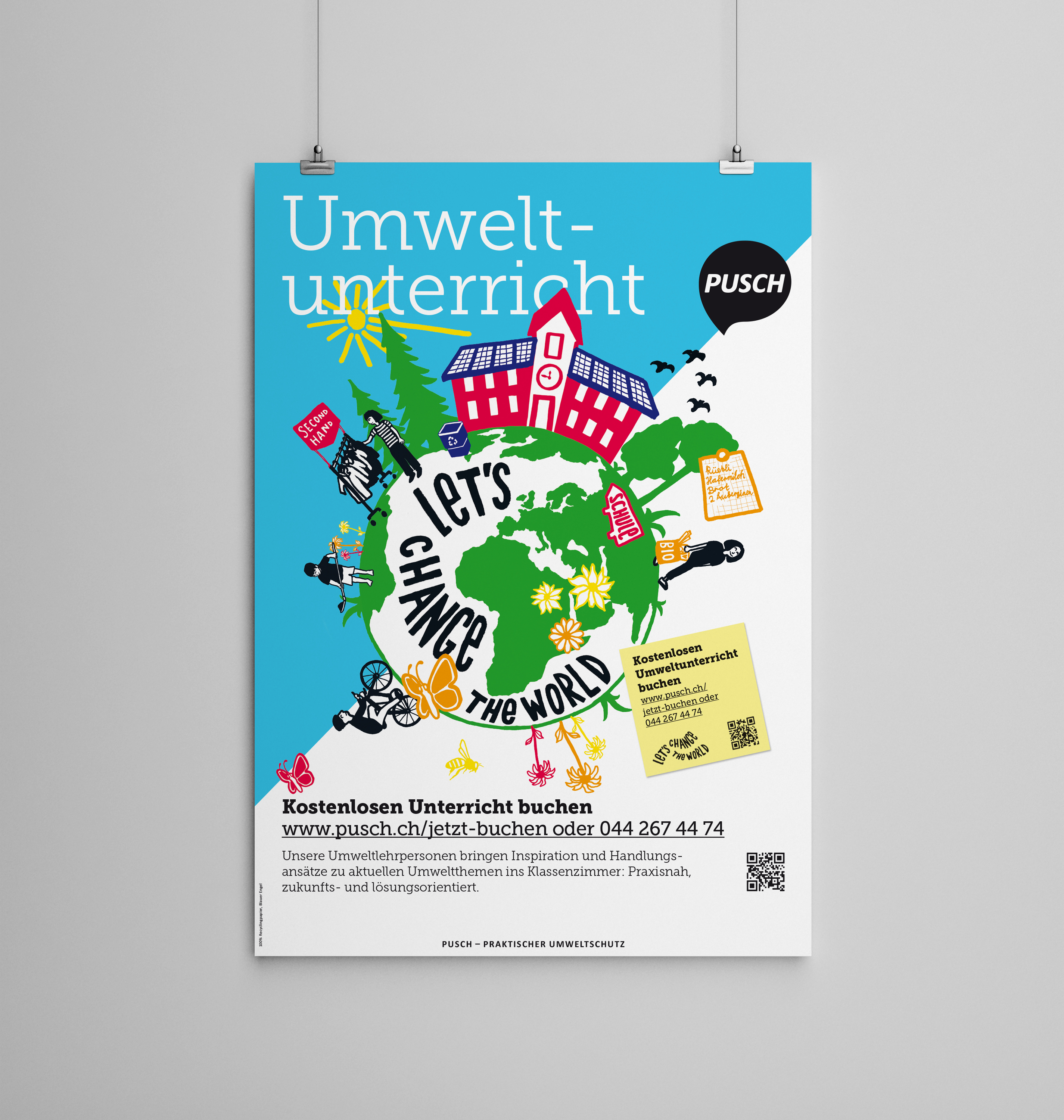 Plakat „Umweltunterricht“ von Pusch mit der Botschaft „Let’s change the world“.